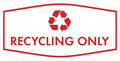 Fancy Recycling Only Sign (White/Red) - Large
